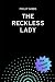 The Reckless Lady