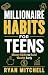 Millionaire Habits for Teens: Money Skills to Build Wealth Early (Teen Success Blueprint Book 1)