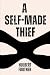 A Self-Made Thief