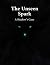 The Unseen Spark: A Shadow'...