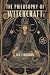 The Philosophy of Witchcraft
