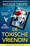 De toxische vrien...