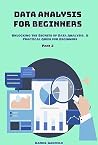 Data Analysis for Beginners: Unlocking the Secrets of Data Analysis