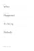 What Happened to Being Nobody by Marc Bright