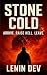 Stone Cold — Arrive. Raise Hell. Leave. by Lenin Dev Stone Cold — Arrive. Raise Hell. Leave. by Lenin Dev