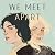 We Meet Apart by Martha Conway We Meet Apart by Martha Conway
