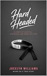 Hardheaded: A Sto...