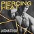 Piercing Heat: The Trouble ...