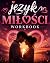 Język Miłości: Workbook dla...