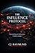 The Influence Protocol: The...