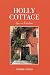 Holly Cottage Goes on Vacation