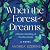 When the Forest Dreams: A Novel
