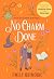 No Charm Done (Oak Haven Witches, #3)