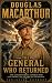 Douglas MacArthur: The Gene...