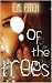 Of the Trees (The Stolen Gi...
