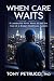 When Care Waits: A Leadersh...