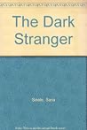 The Dark Stranger by Sara Seale