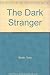 The Dark Stranger