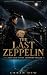 The Last Zeppelin: A Lost G...