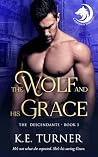 The Wolf and His ...
