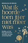 Wat ik hoorde toe...