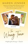 The Wrong Time: A...