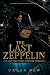 The Last Zeppelin: A Lost G...