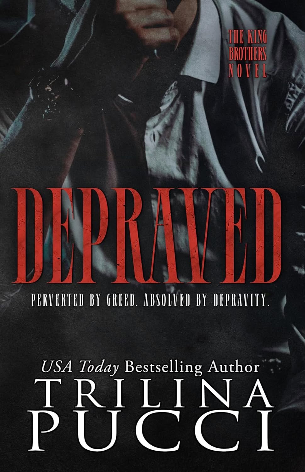 Depraved (The King Brothers #3)