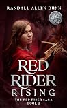 Red Rider Rising (The Red Rider Saga, #2) Book cover for Red Rider Rising (The Red Rider Saga, #2)