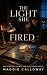 The Light She Fired: A Clea...