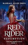 Red Rider Redemption (The Red Rider Saga, #3)