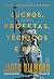 Lucros, profetas, técnicos ...
