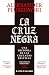 La cruz negra: Una historia...