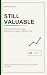 Still Valuable by Stephanie Nicole
