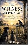 The Witness Arriv...