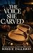 The Voice She Carved: A Cle...