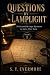 QUESTIONS BY LAMPLIGHT: 50 ...