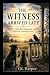 The Witness Arrived Late: W...