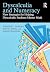 Dyscalculia and Numeracy: N...