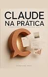 Claude na Prática...