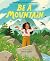 Be a Mountain