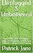 Unplugged & Unbothered: How...
