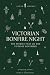 A Victorian Bonfire Night (...