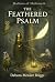 The Feathered Psalm