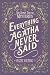 Everything Agatha Never Said by Hazel Wilding
