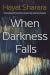 When Darkness Falls by Hayat Sharara