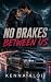 No Brakes Between Us by Kenna Aloi