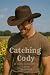 Catching Cody: An Angus Cre...