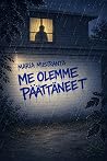 Me olemme päättäneet