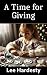 A Time of Giving: A Christm...